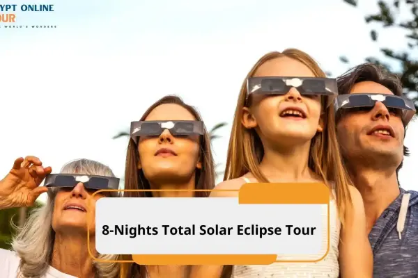 8-Nights Total Solar Eclipse Tour | Egypt Adventure