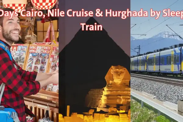 11 Days Cairo, Nile Cruise & Hurghada by Sleeper Train