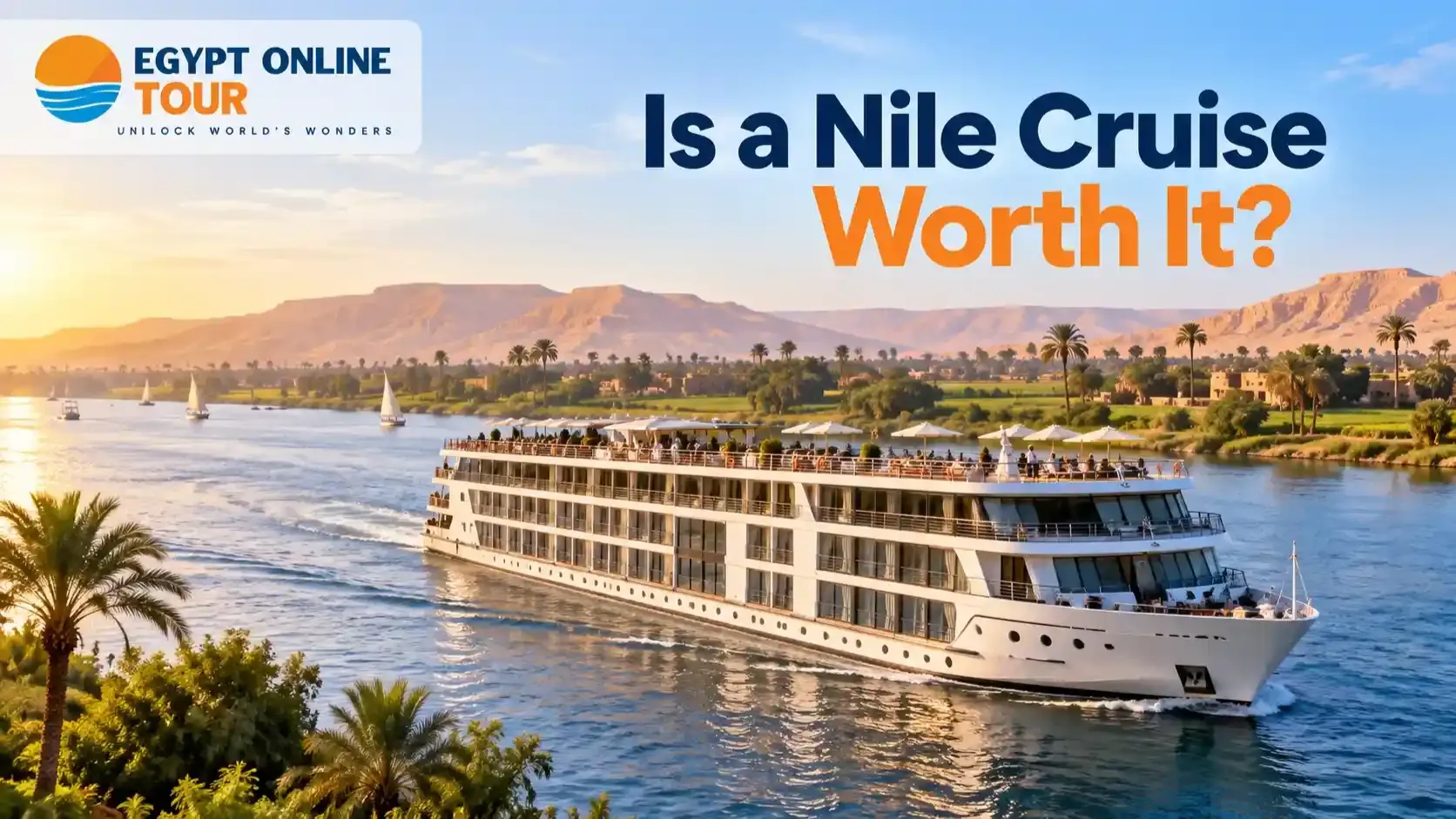 Is a Nile Cruise Worth It in Egypt?