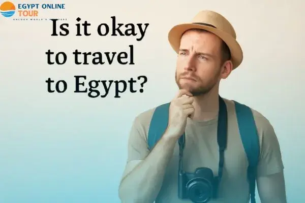 Is it okay to Travel to Egypt in 2025? Travel Tips